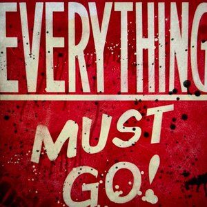 Everything Must Go!!